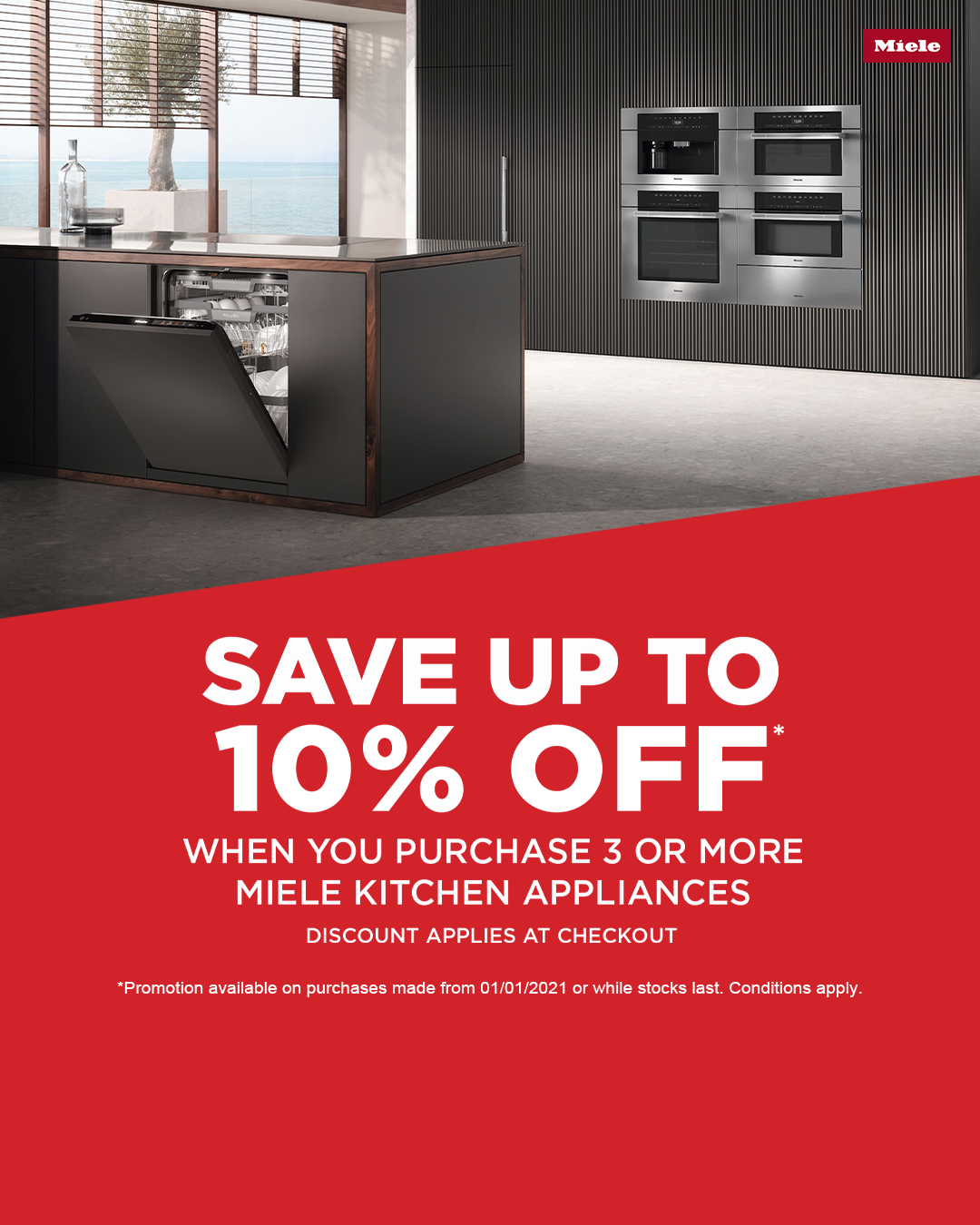 Save up to 10 Off* when you purchase 3 or more Miele Kitchen